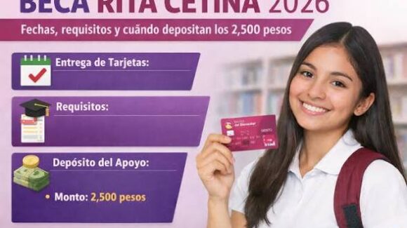 Beca Rita Cetina 2026 anuncia un nuevo ciclo de pagos y la entrega de la tarjeta de Bienestar