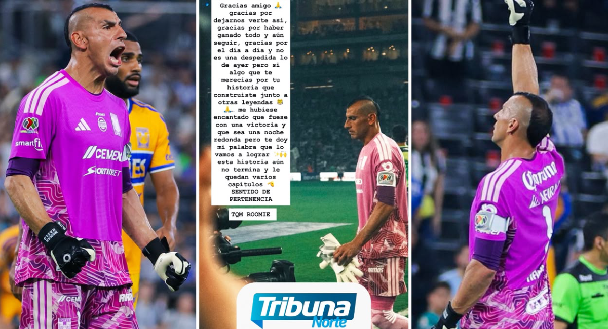 Mensaje de Fernando Gorriarán a Nahuel Guzmán enciende especulaciones sobre el futuro del arquero en Tigres