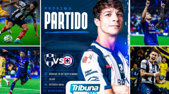 Rayados busca romper racha ante Cruz Azul este 19 de septiembre en ‘Gigante de Acero’