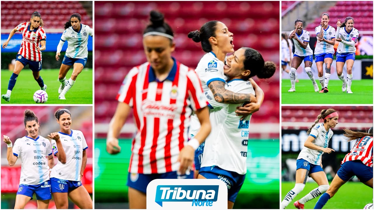 Rayadas vence 3-2 a Chivas Femenil en emocionante duelo de Liga MX Femenil